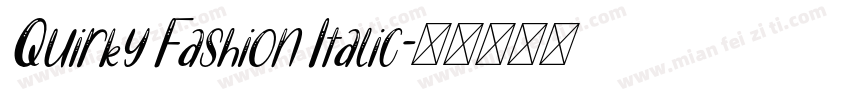 Quirky Fashion Italic字体转换